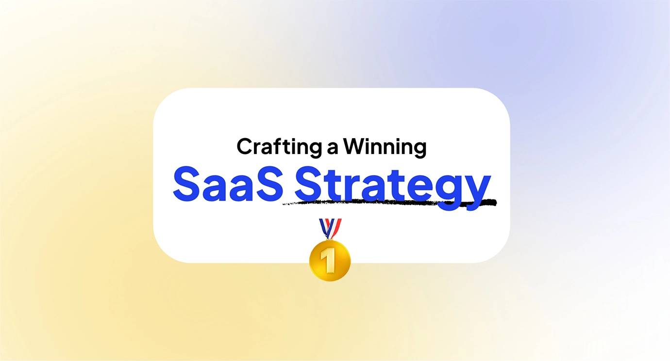 Crafting a Winning SaaS Marketing Plan